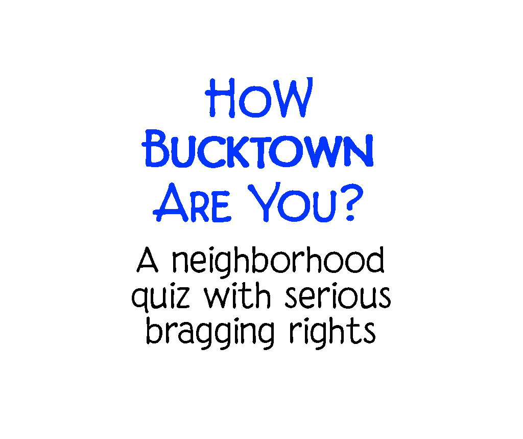 Bucktown Quiz